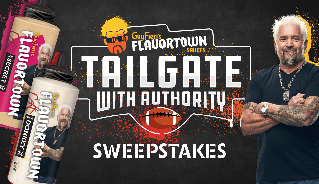 Guy Fieri's Flavortown Sauce Tailgate With Authority Sweepstakes